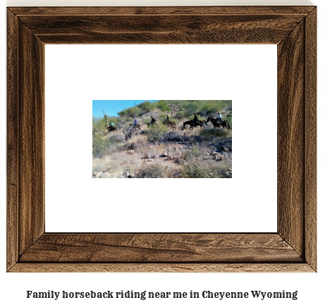 family horseback riding near me in Cheyenne, Wyoming